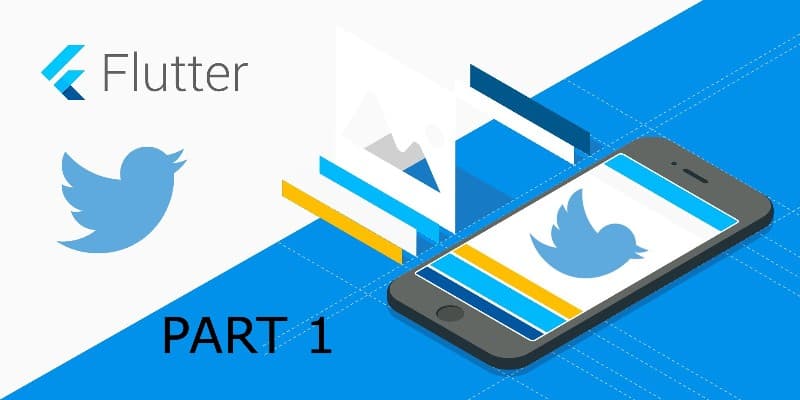 Twitter UI Clone with Flutter - Part 1